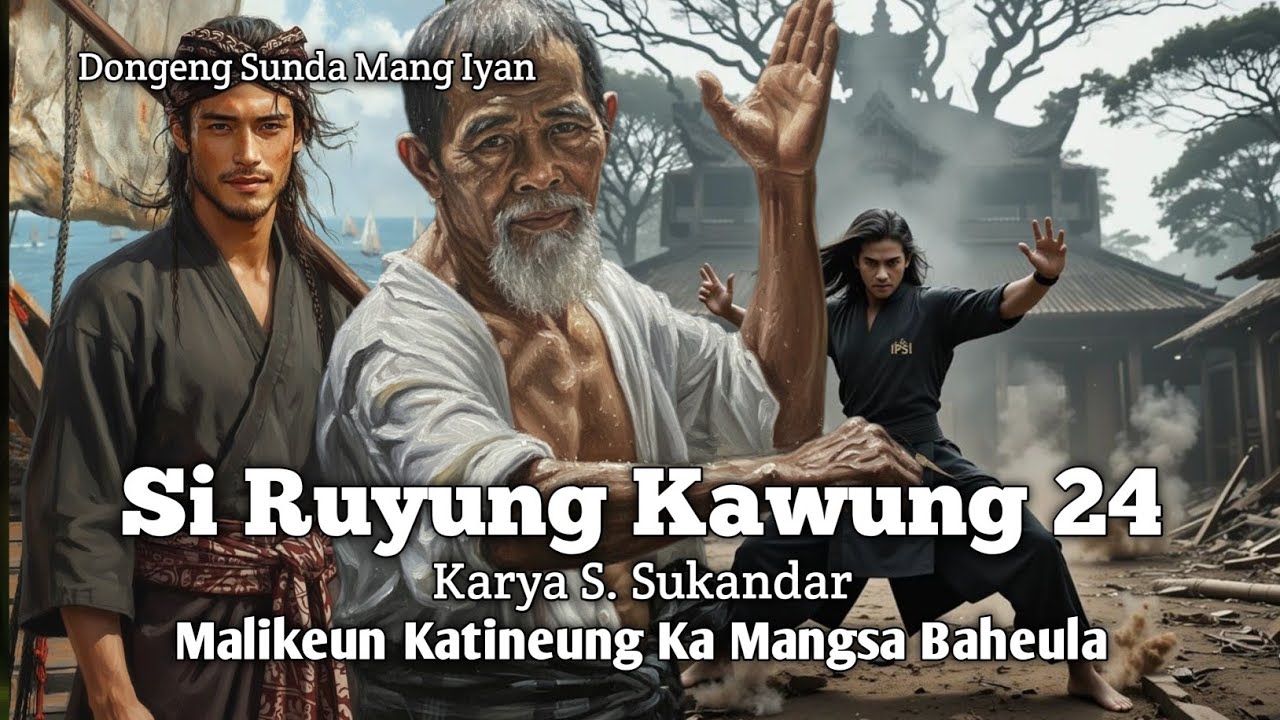 Si Ruyung Kawung 24 | Dongeng Sunda Mang Iyan