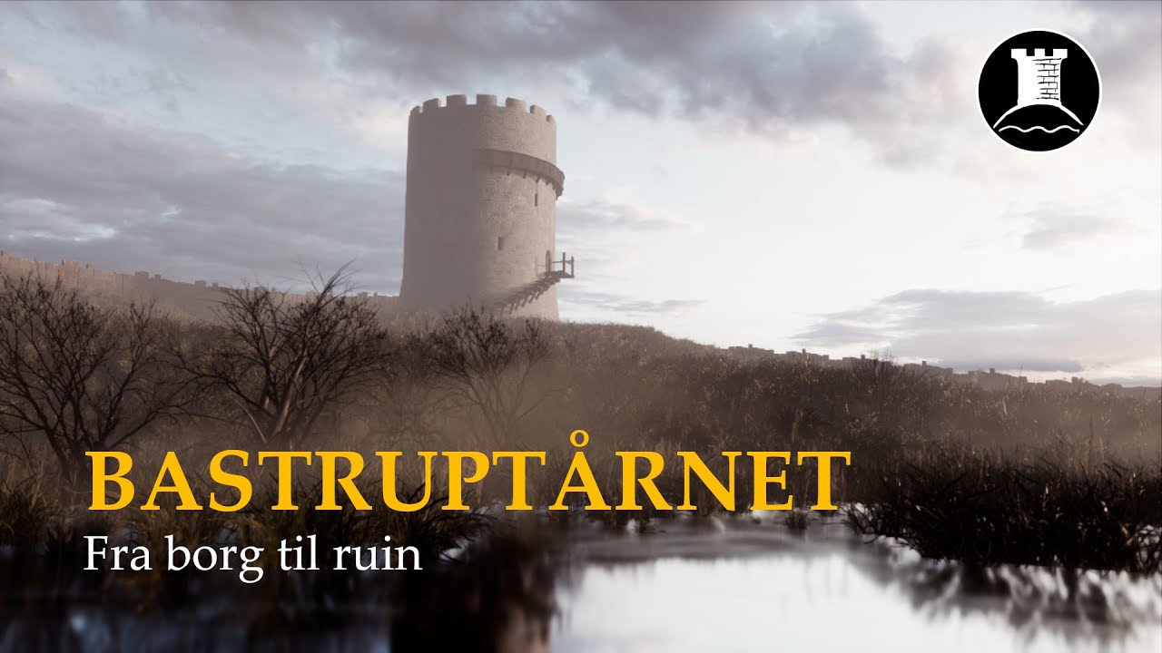 BASTRUPTÅRNET - Fra borg til ruin (dansk tale) | Middelalderkanalen