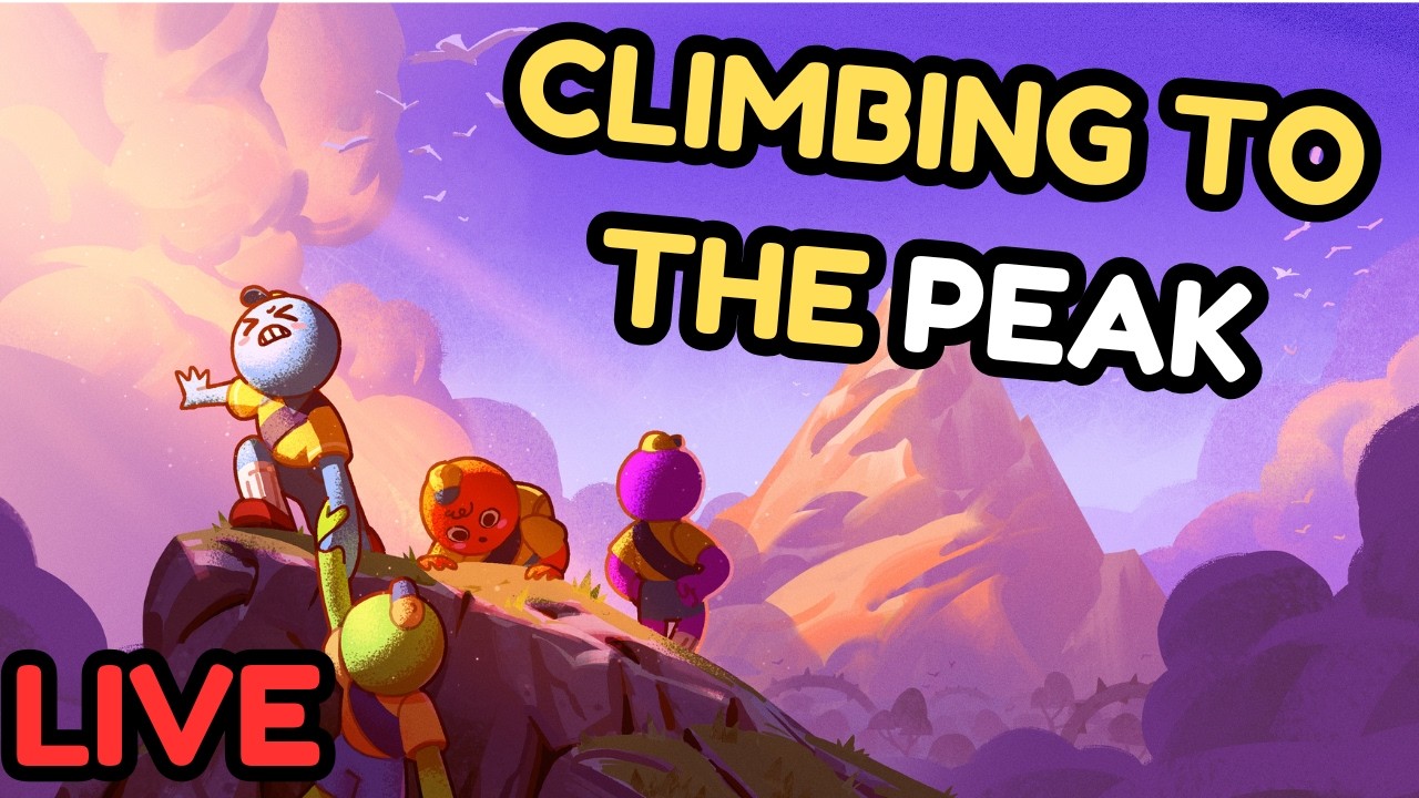 CLIMBING TO THE PEAK! LIVE