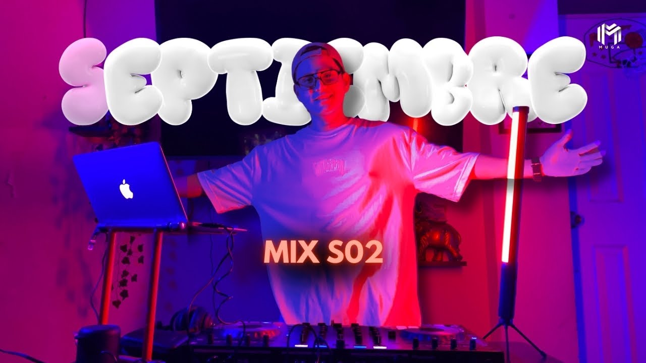 MIX SEPTIEMBRE SEMANA 02 DJ MUGA 2024 (Se Me Olvida, Doblexxo, Solida, La Rizos, Yo Quiero Bailar)