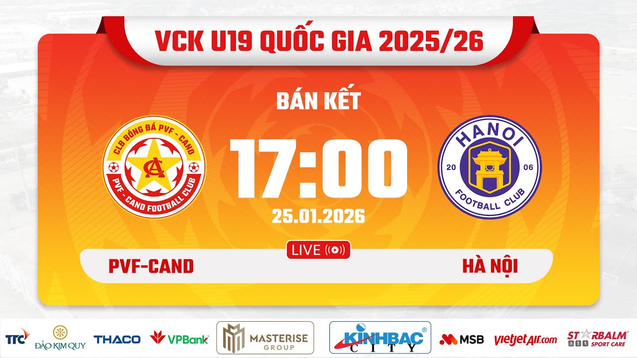 🔴 TRỰC TIẾP: U19 PVF-CAND vs U19 HÀ NỘI | BÁN KẾT GIẢI BÓNG ĐÁ U19 VÔ ĐỊCH QUỐC GIA 2025/26