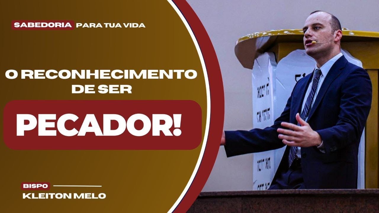 O RECONHECIMENTO DE SER PECADOR❗