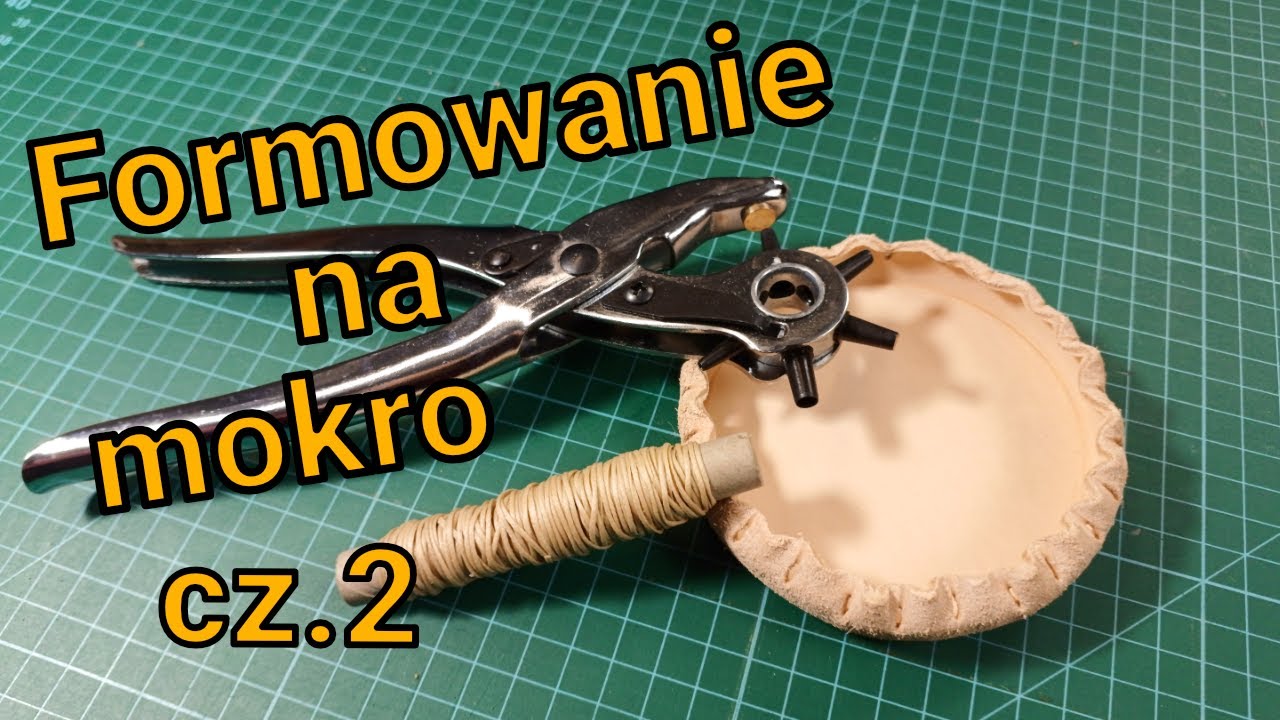Metoda naciągu - formowanie skóry na mokro cz. 2