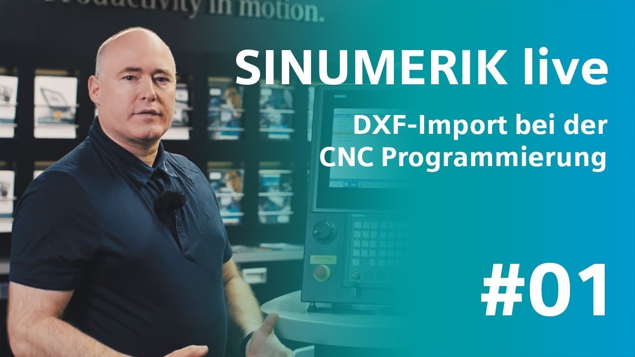 SINUMERIK live – Verwendung von DXF bei der CNC-Programmierung