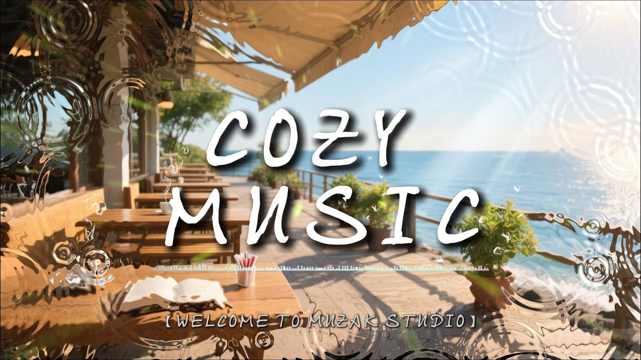 Seaside Cafe - Chill Lofi & Jazz Music to Studying, Working & Relaxing(21-25July)