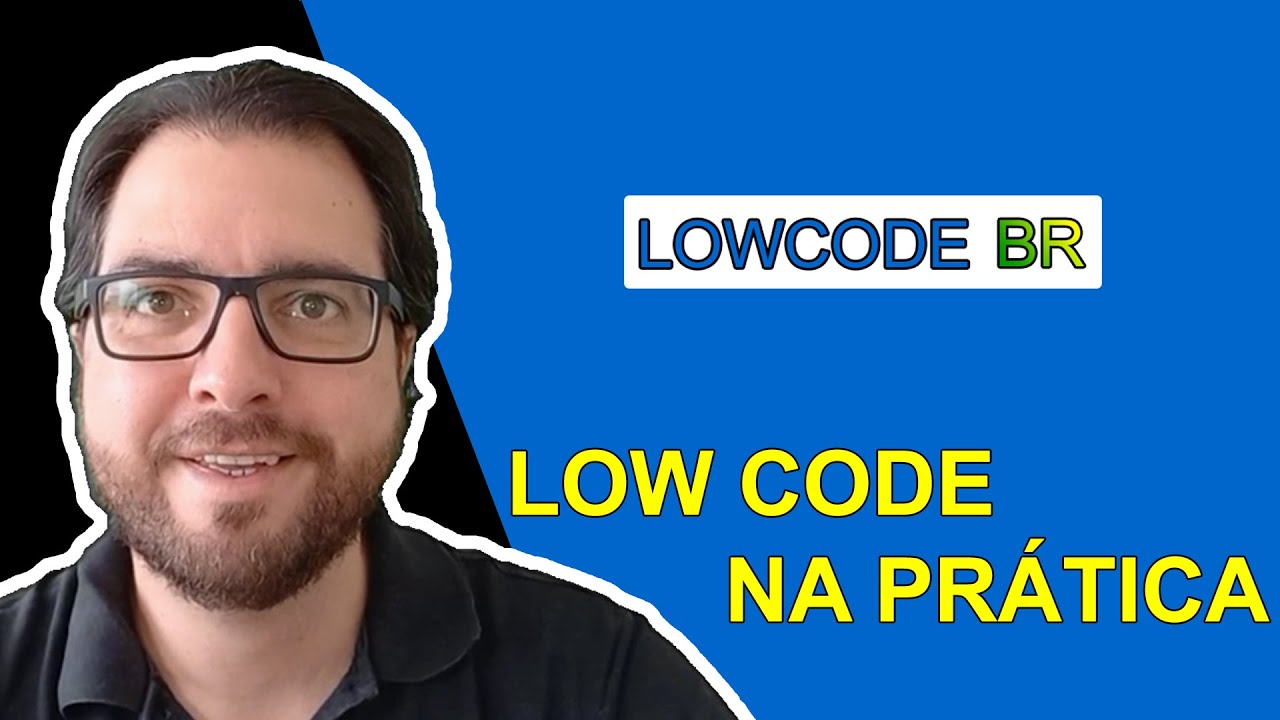 LowCode na pr&aacute;tica