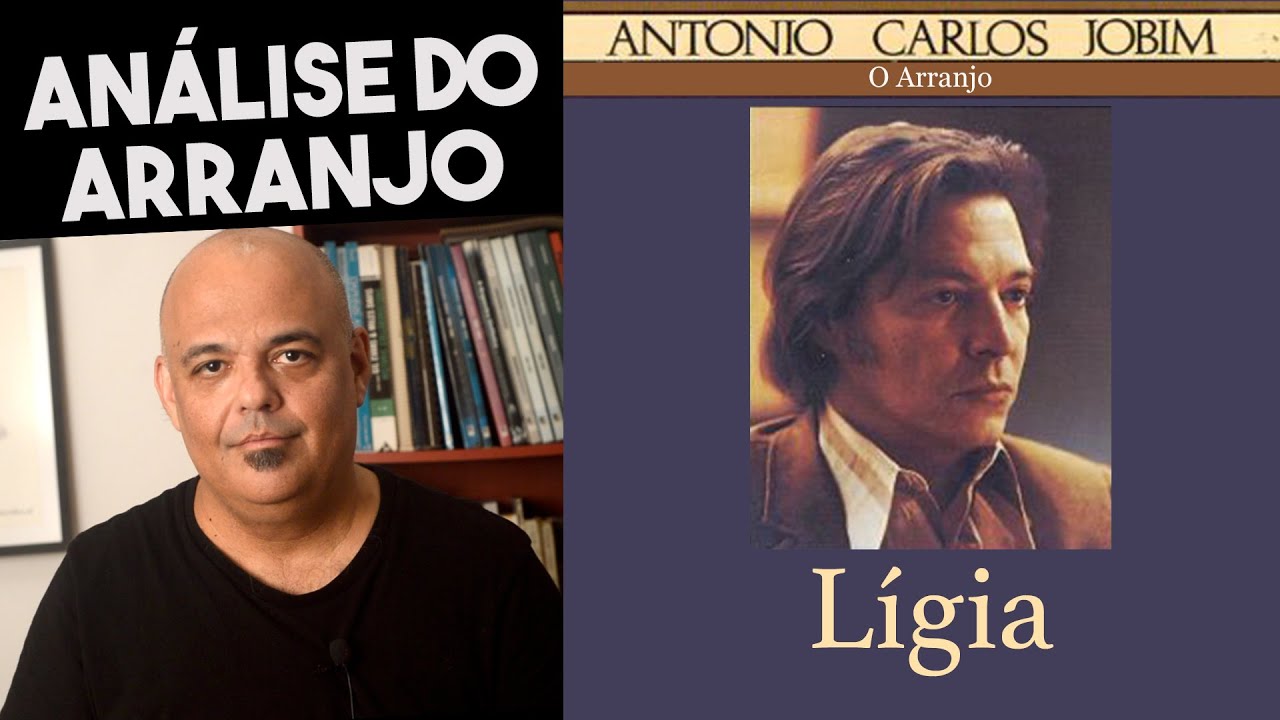 Análise do arranjo de Lígia (Tom Jobim)