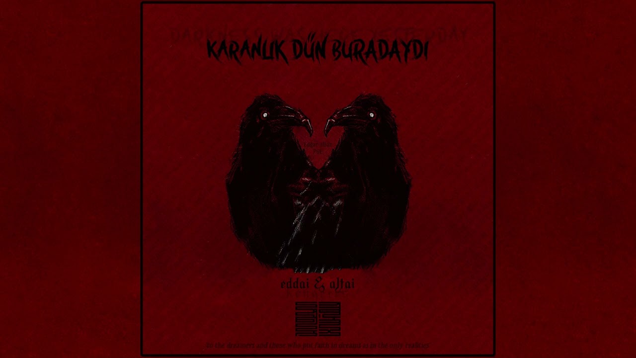 Kuzgun - Altay Kenger & Eddai (Edgar Allan Poe)