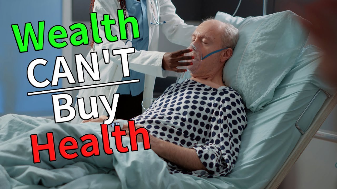 When Wealth Comes at the Expense of Health You Don't Have A Retirement