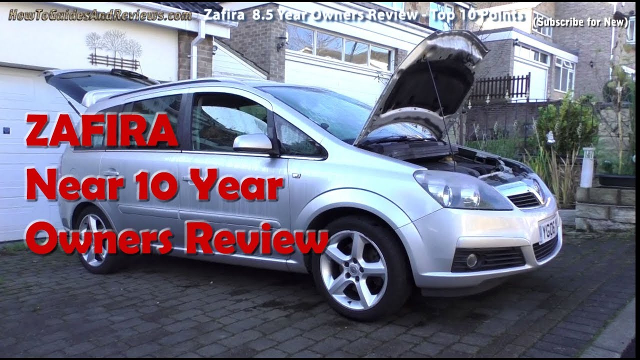 Vauxhall Zafira B Long-term 10 Year Owners Review - Top Buying Tips