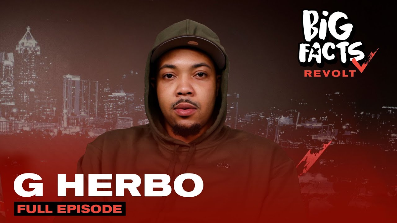 G Herbo On Leaving The Hood, Healing Trauma, Losing His Brother, Loyalty & More | Big Facts