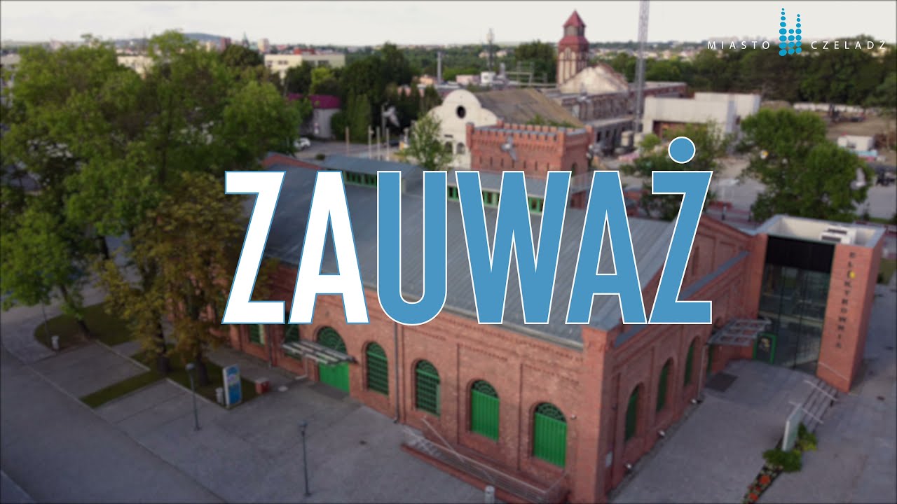 Czeladź &ndash; miasto, w kt&oacute;rym chce się żyć (spot PL)