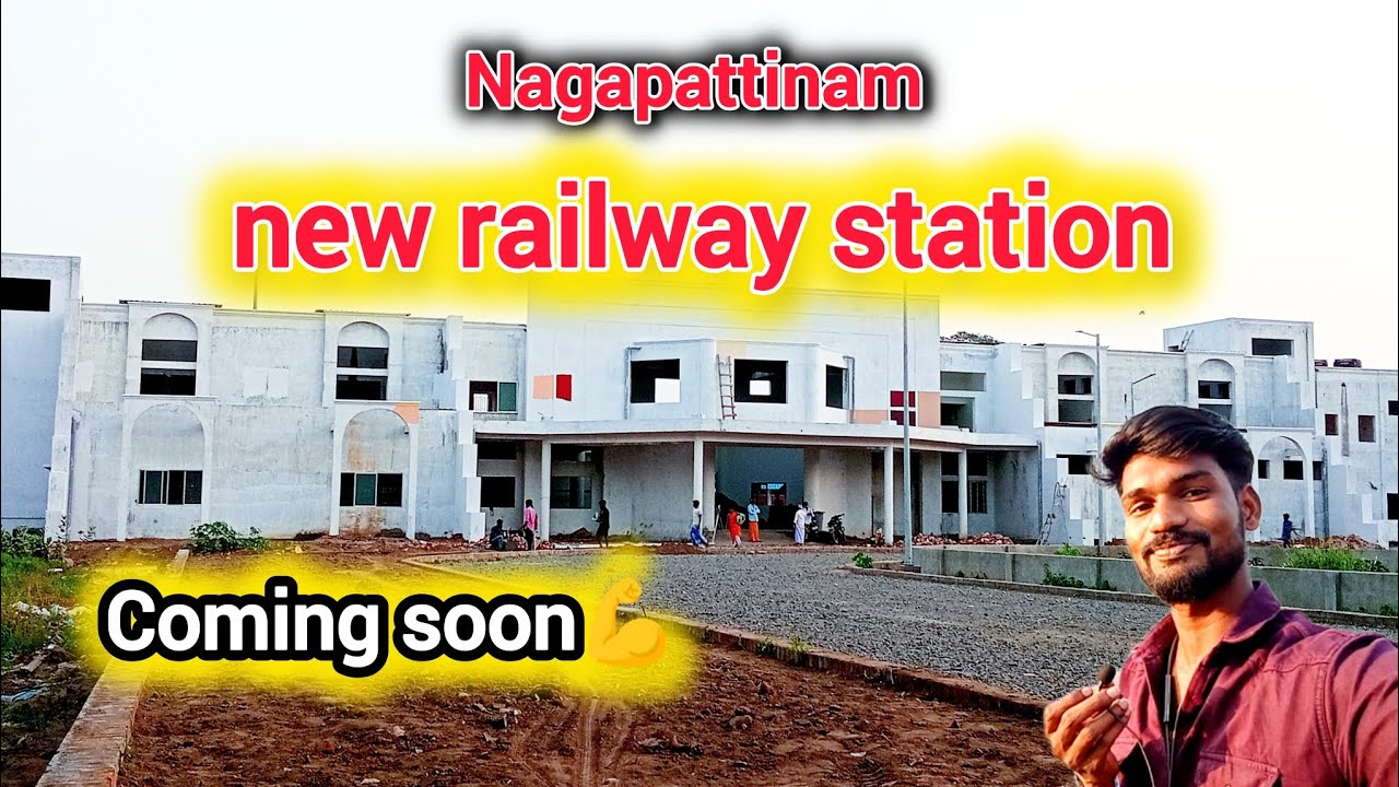 Nagapattinam new railway station coming soon #nagapattinam #video #railwaystation #comingsoon#nagai