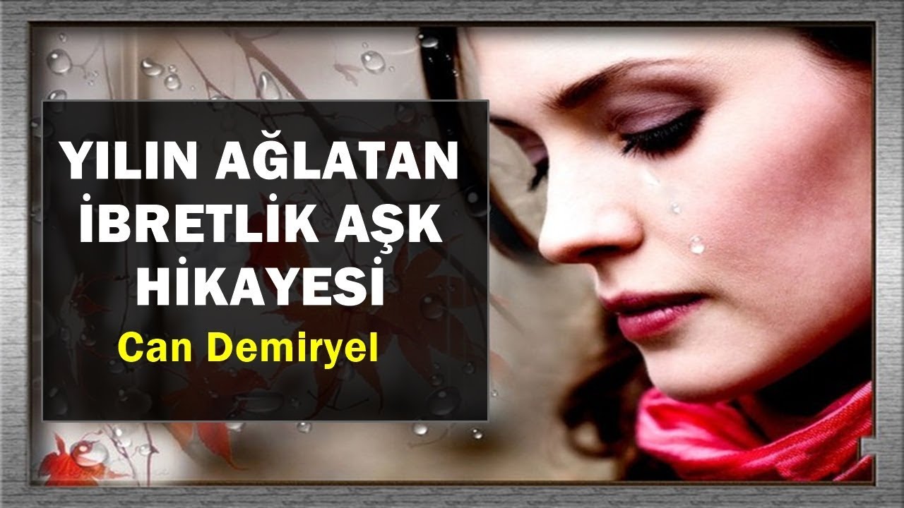 Yılın Ağlatan İbretlik AŞK Hikayesi - Can Demiryel (MENZİLE EMİNOĞLU)