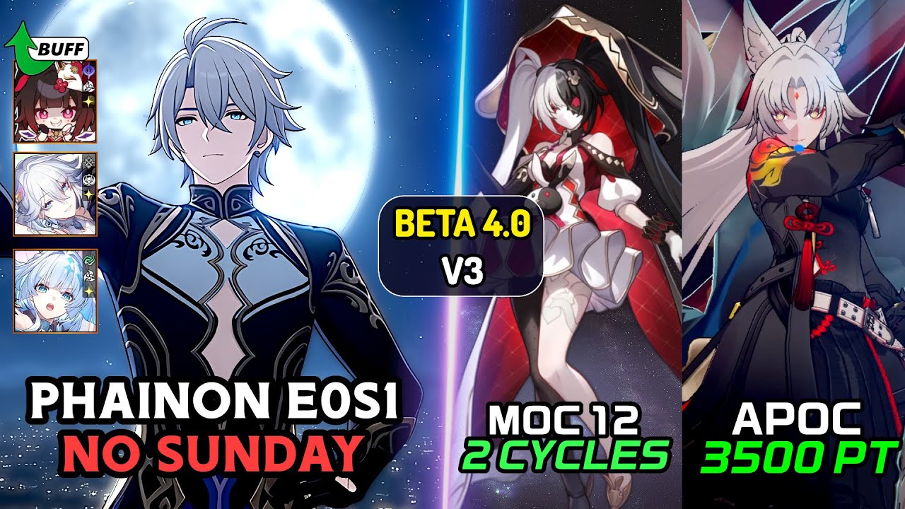 [Beta 4.0] Phainon E0S1 + Yao Guang & Nova Sparkle - NO SUNDAY (vs. Apoc/ Moc)