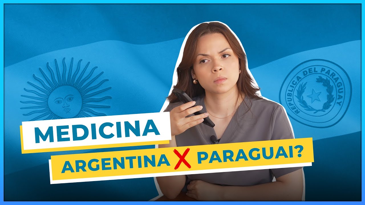 MEDICINA NA ARGENTINA X MEDICINA NO PARAGUAI