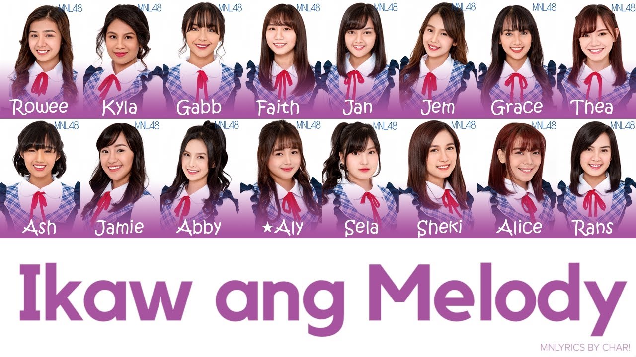 「Ikaw ang Melody」 by MNL48 4th Single Senbatsu (Filipino & English Lyrics)