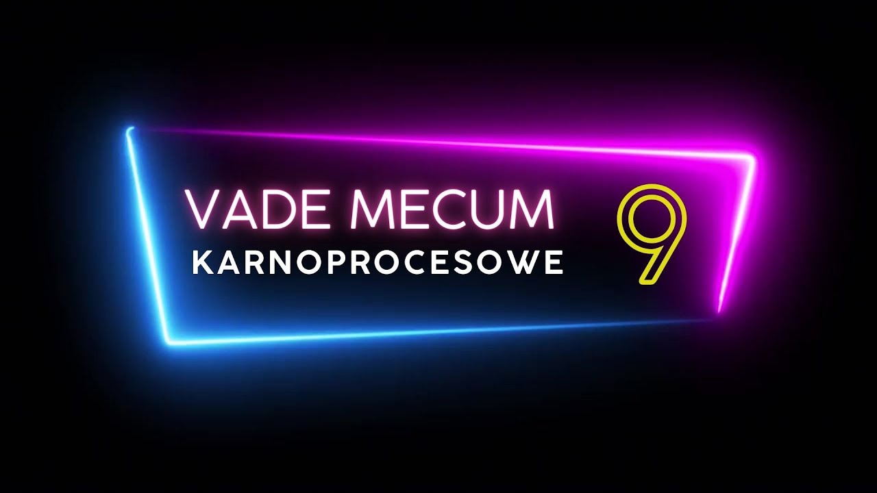 VadeMecum Karnoprocesowe  Pawellasa - dział 9