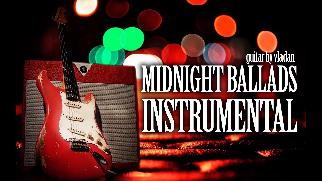 Midnight Ballads Instrumental 1966 - 1986 - Played from the Heart / Vladan Guitar