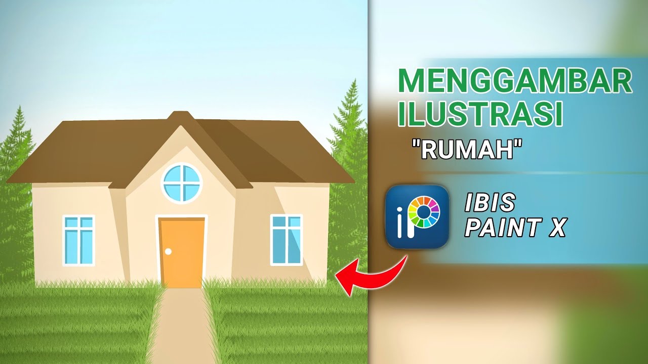 Ibis Paint X Tutorial Menggambar Rumah