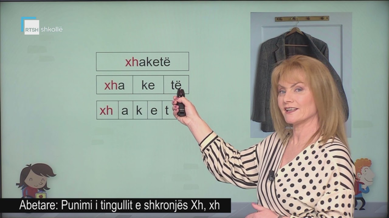 Abetare - Punimi i tingullit e shkronjës Xh, xh