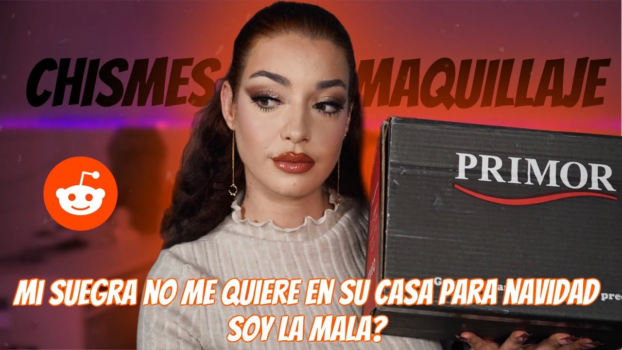 Reaccionando a CHISMES De REDDIT y Maquillaje De PRIMOR || Maquillaje y Chismes #4