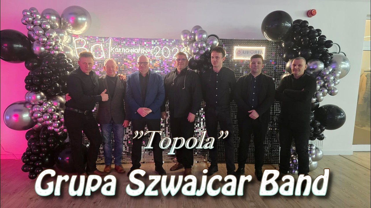 Grupa Szwajcar Band - Topola