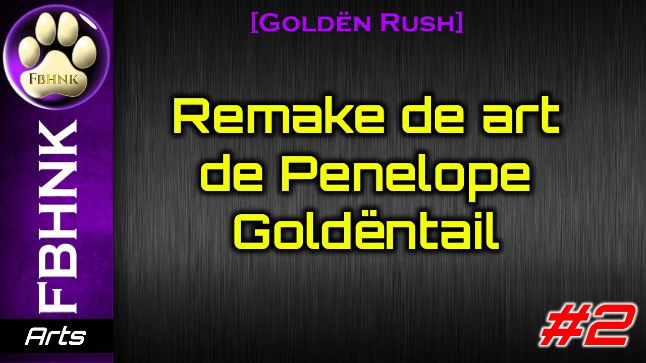 Remake: Art de Penelope Goldëntail (GR)