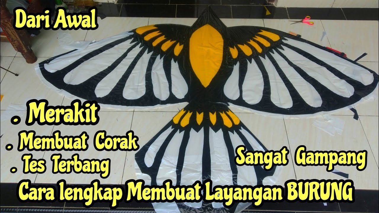 CARA MEMBUAT LAYANGAN BURUNG BERCORAK, Lengkap dari awal sampai tes terbang
