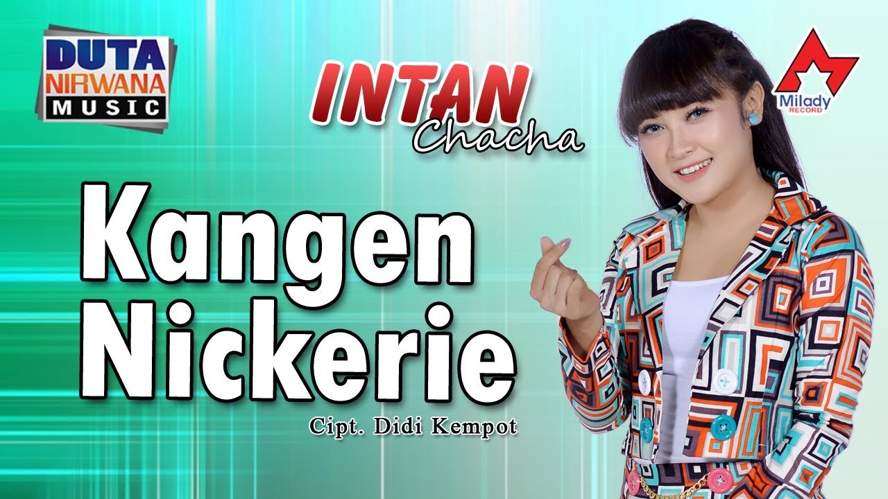Intan Chacha - Kangen Nickerie | Dangdut [OFFICIAL]