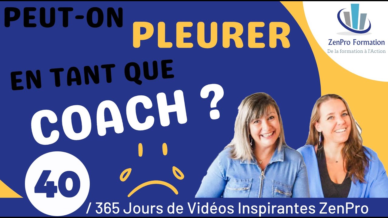 🔵 Peut - on pleurer en tant que Coach ?