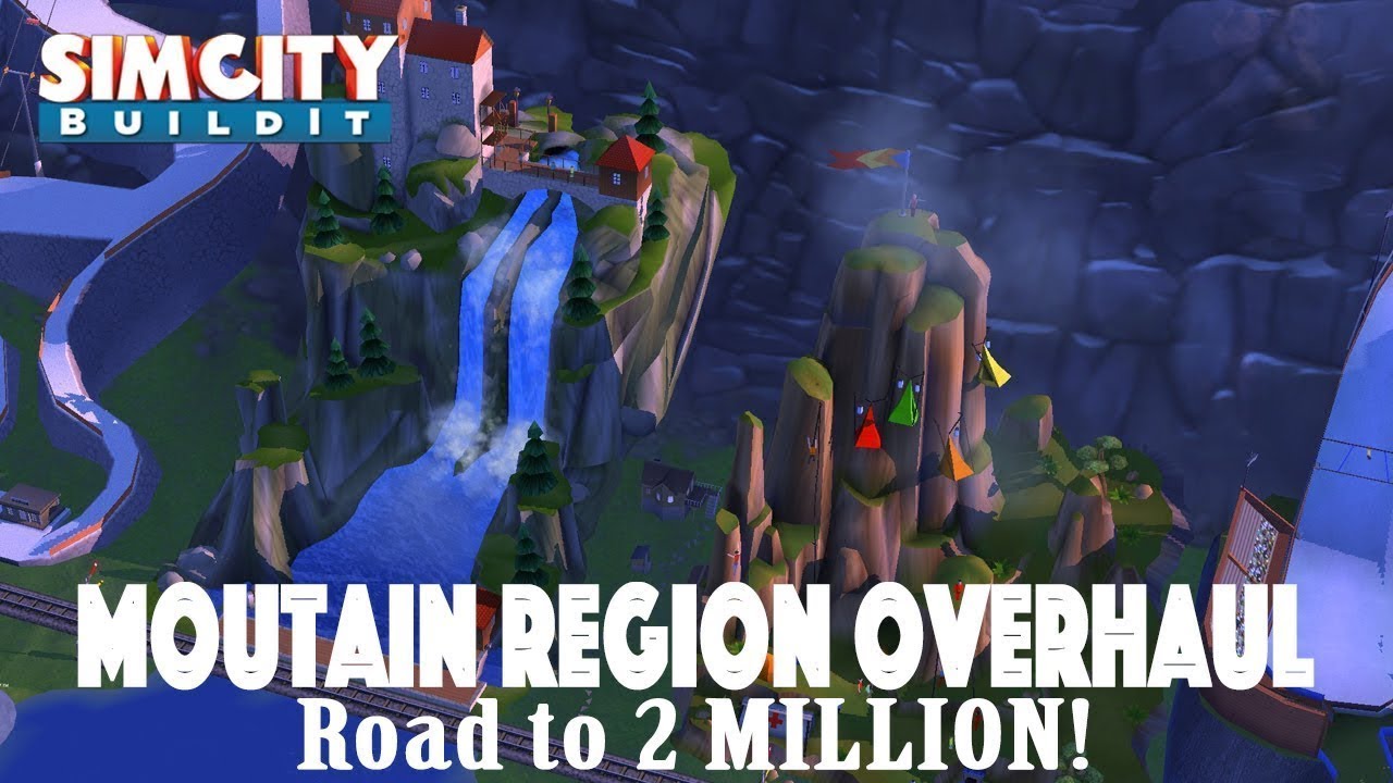 SimCity Build It Ep. 96: Major Mountain Overhaul!