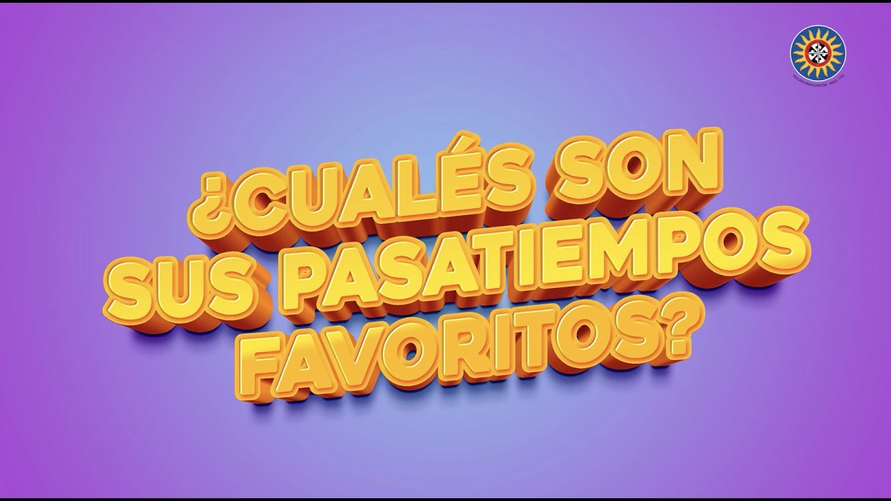 Secci&oacute;n 3. &iquest;Cu&aacute;les son sus pasatiempos favoritos?