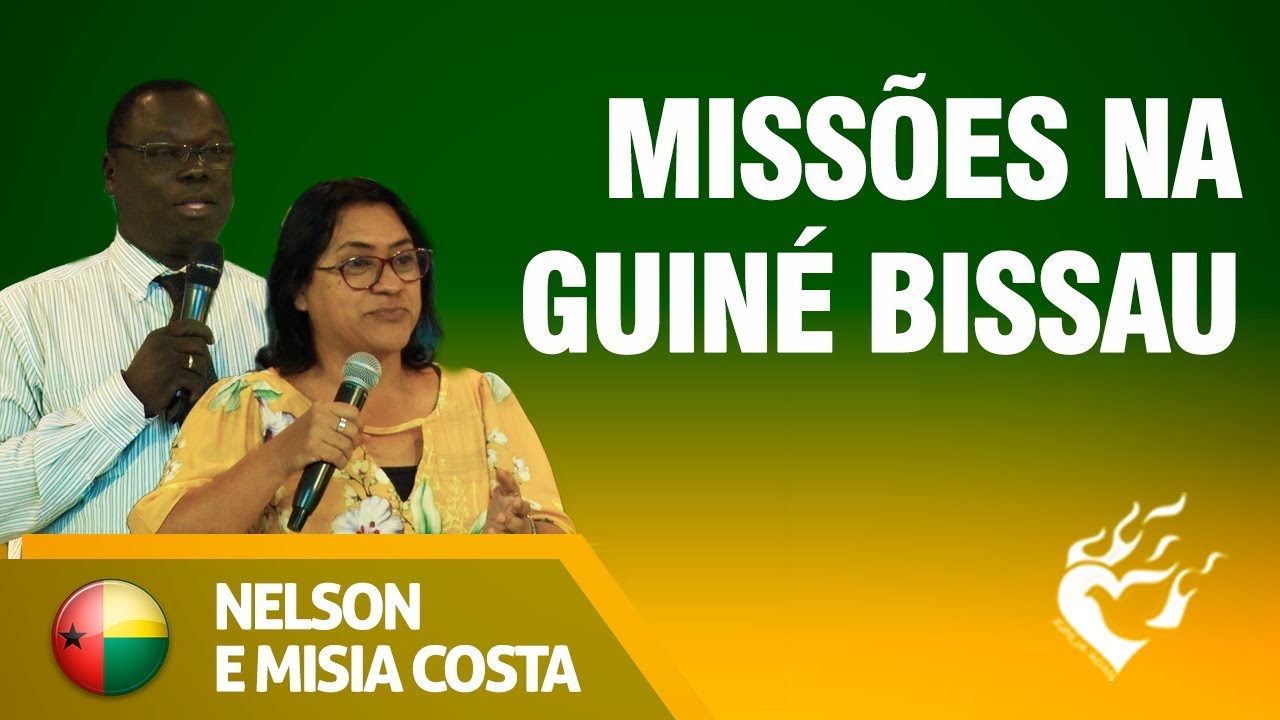 Missões na Guiné Bissau - Missionários Nelson e Misia Costa