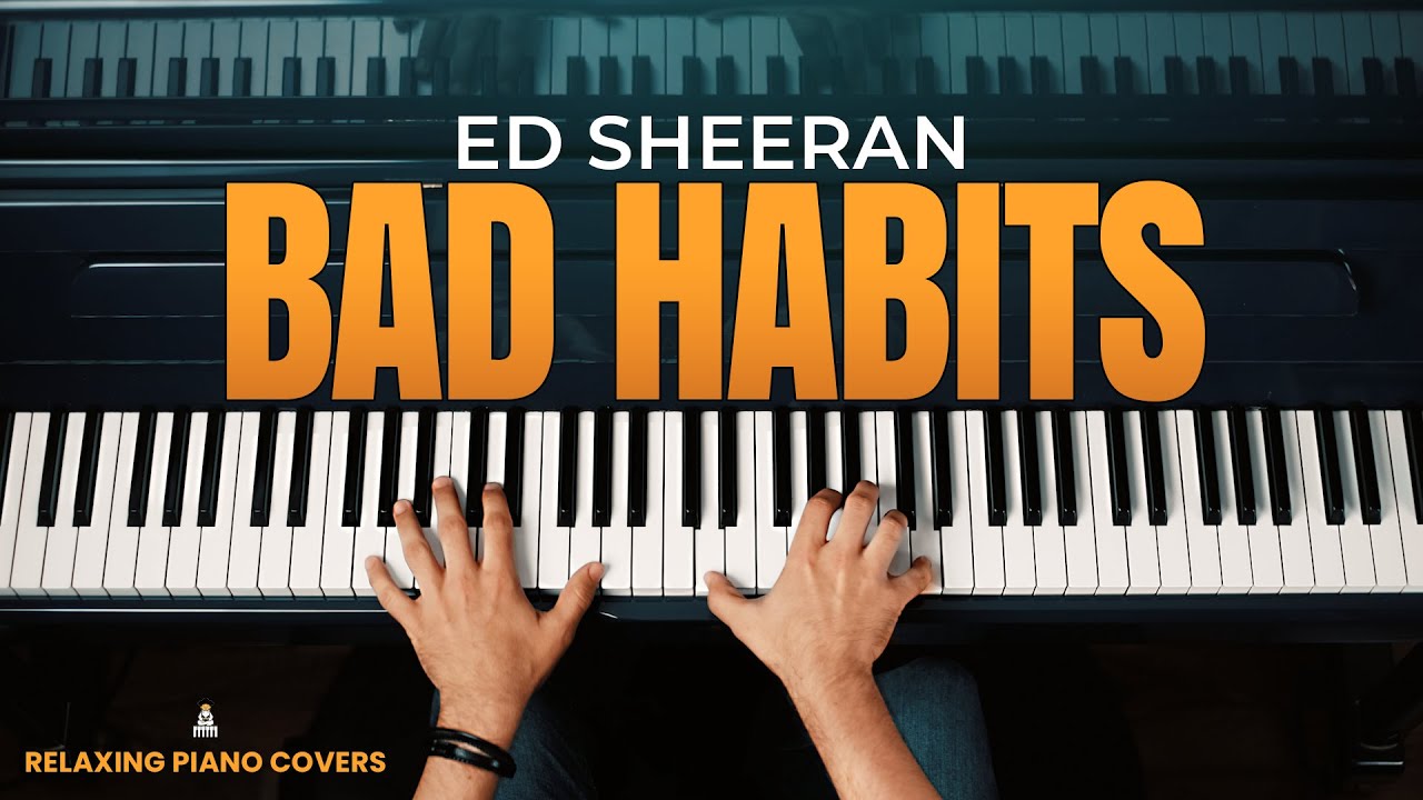 Ed Sheeran - Bad Habits (Piano Cover)