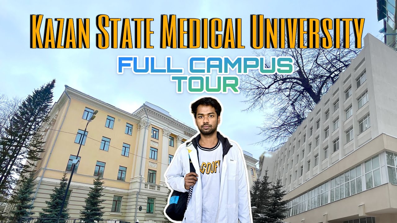 Kazan state Medical university campus tour|MBBS in Russia #mbbs #mbbsabroad #neet #aiims