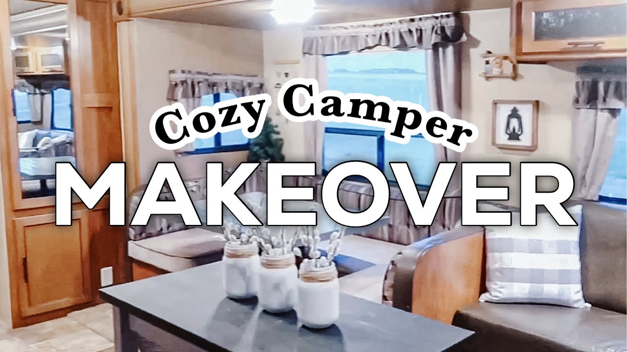 COZY CAMPER MAKEOVER || Rustic Decor Before and After Tour