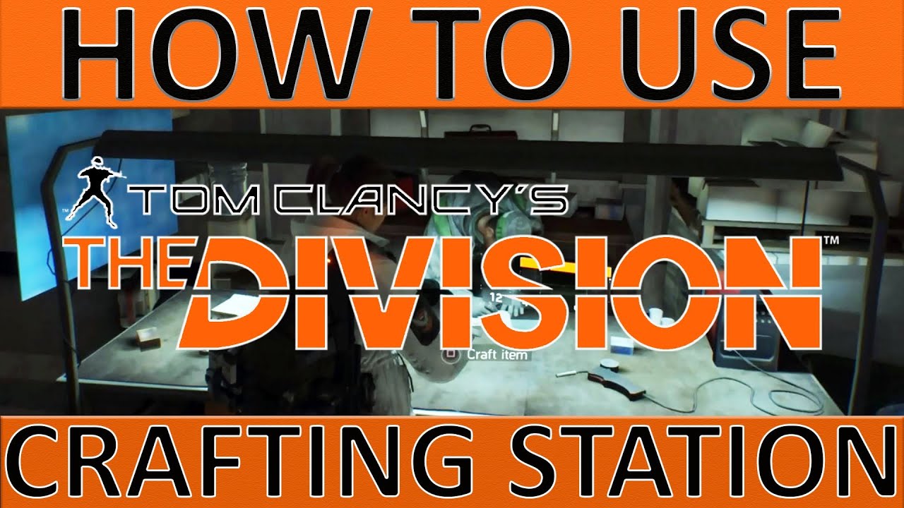 How to use the Crafting Station in The Division | How to Craft