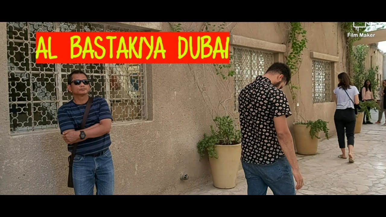 AL BASTAKIYA -OLD DUBAI (EXPLORE HISTORICAL DISTRIK IN DUBAI)