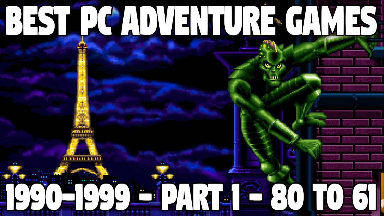The BEST PC Adventure Games of 1990s! Part 1