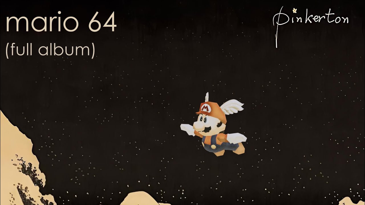 Weezer's Pinkerton but with the SM64 Soundfont