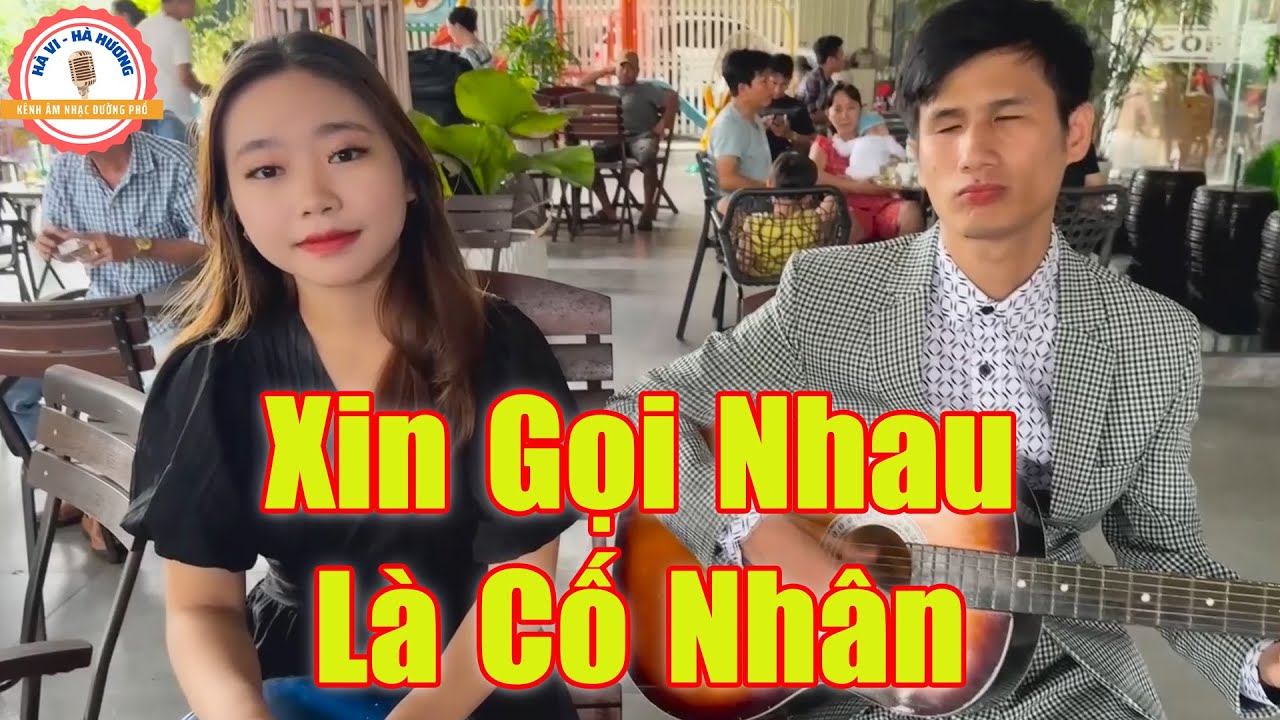 Xin Gọi Nhau Là Cố Nhân - Quán Cafe Đông Khách Nhờ Giọng Ca Của 2 Chú Cháu | Xuân Hòa Hà Vi