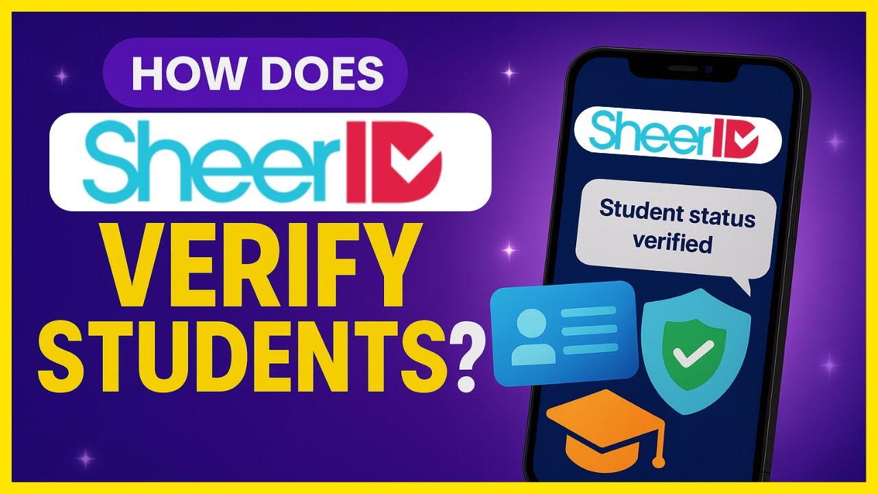 How Does SheerID Verify Students (2025)