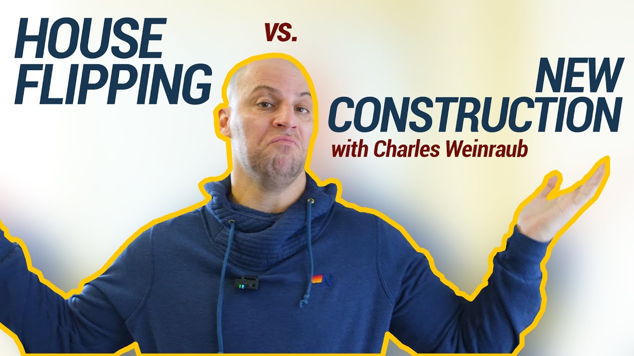 House Flipping vs. New Construction, What is Easier and What is Better?