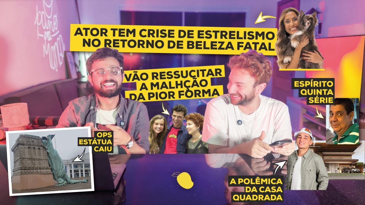 Beleza Fatal tem treta de estrelismo, João Gomes e casa quadrada e Malhação virará TikTok?!