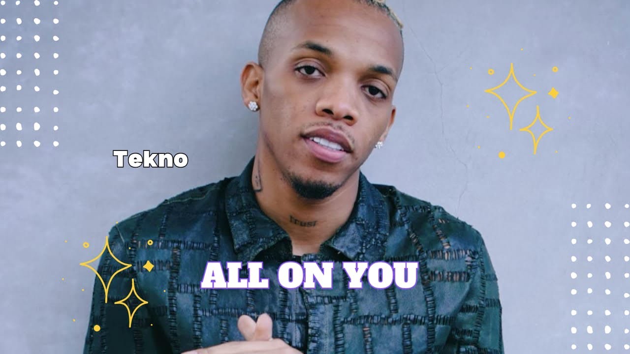 Tekno - All On You (Lyrics Video) 