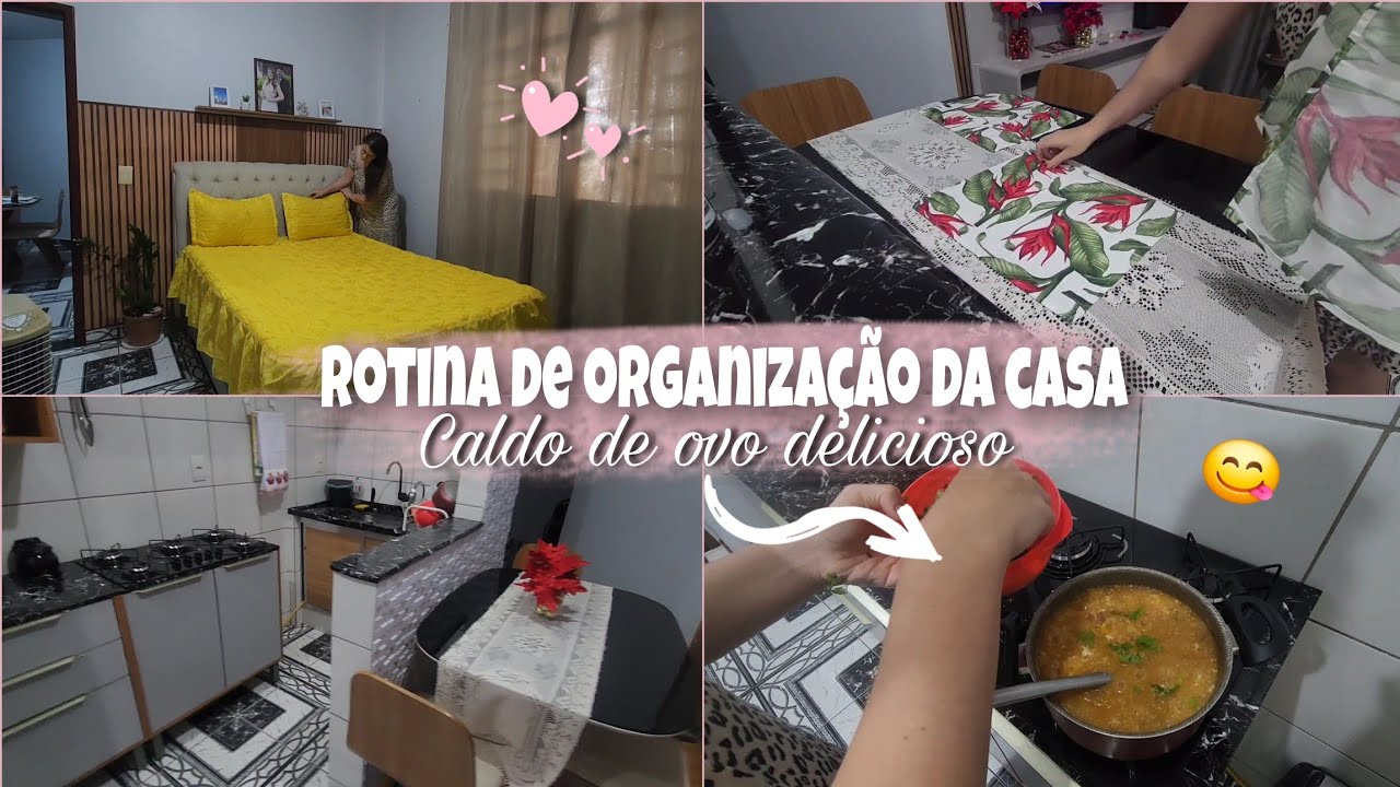 COLOCANDO A CASA EM ORDEM | MUITO BOM VER TUDO ARRUMADO | CALDO DE OVO, FÁCIL DE FAZER 😋