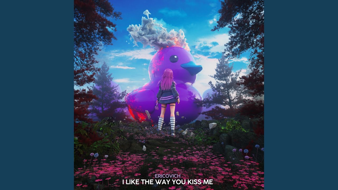 i like the way you kiss me