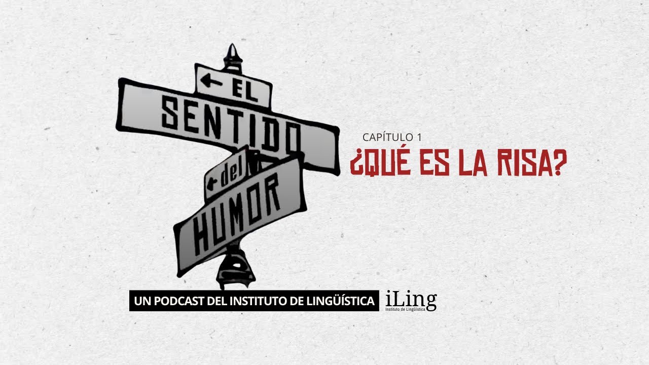 El sentido del humor - Capítulo 1: ¿Qué es la risa?