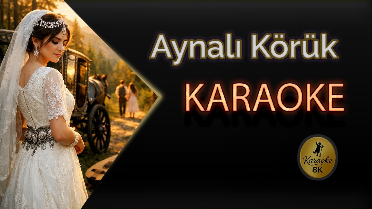Aynalı Körük Karaoke 8k